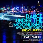 Dance under the Moonlight NYC Jewel Yacht Midnight Friday Party 2022