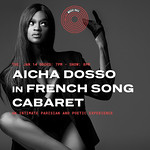 Aicha Dosso in FRENCH SONG CABARET