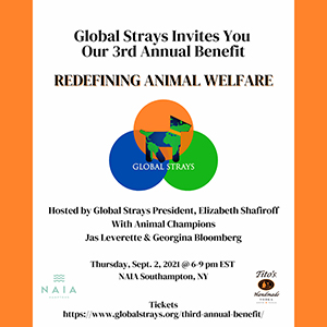 Global Strays 3rd Annual Benefit REDEFINING ANIMAL WELFARE